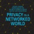Symposium on the Future of Computation in Science and Engineering: "Privacy in a Networked World"