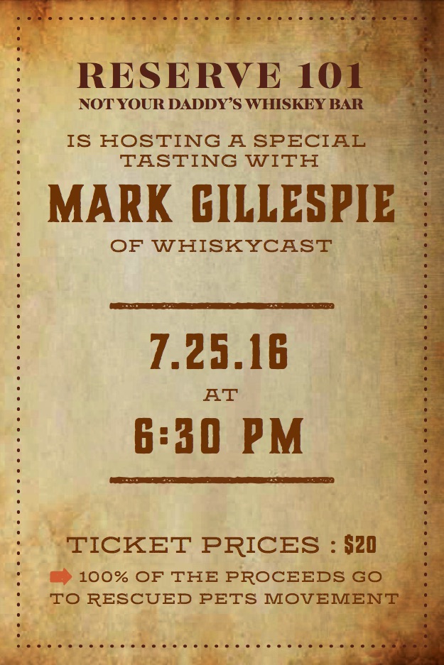 Special Tasting with Whiskycast's Mark Gillespie at Reserve 101 Special Tasting with Whiskycast's Mark Gillespie at Reserve 101