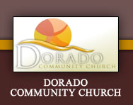 Dorado Community Church