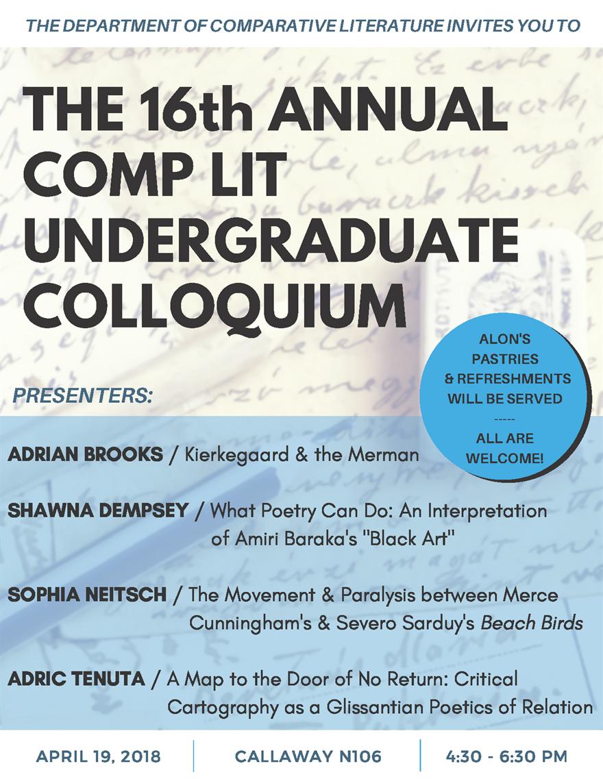 Comp Lit 16th Annual Undergrad Colloquium Comp Lit 16th Annual Undergrad Colloquium