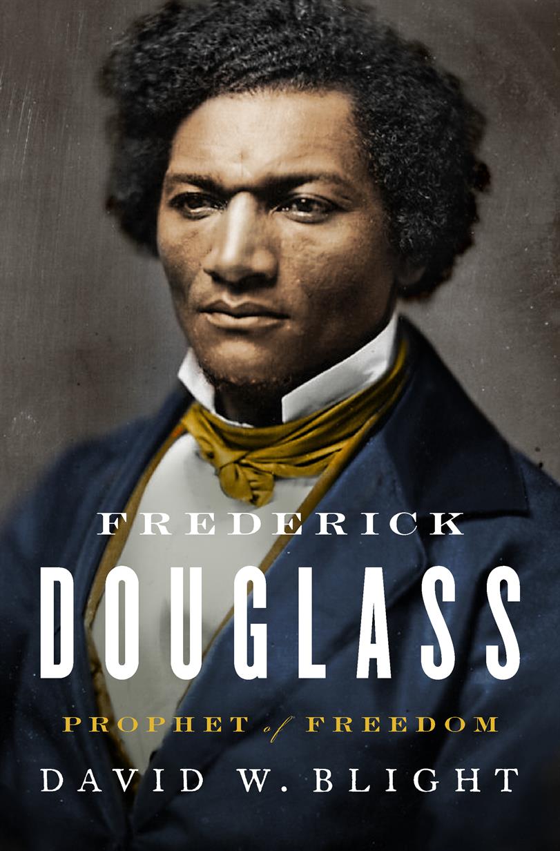 Historically Speaking: Frederick Douglass Prophet of Freedom Featuring David W. Blight Historically Speaking: Frederick Douglass Prophet of Freedom Featuring David W. Blight