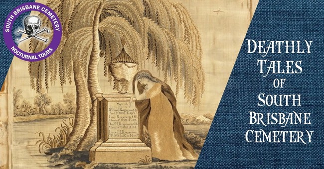 Deathly Tales of South Brisbane Cemetery