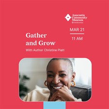 Gather and Grow with Christine Platt