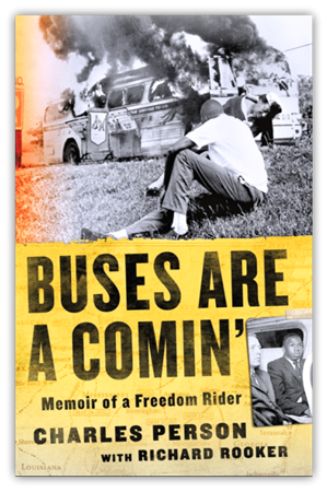 Historically Speaking: Buses are A Comin': A Conversation with Freedom Rider Charles Person