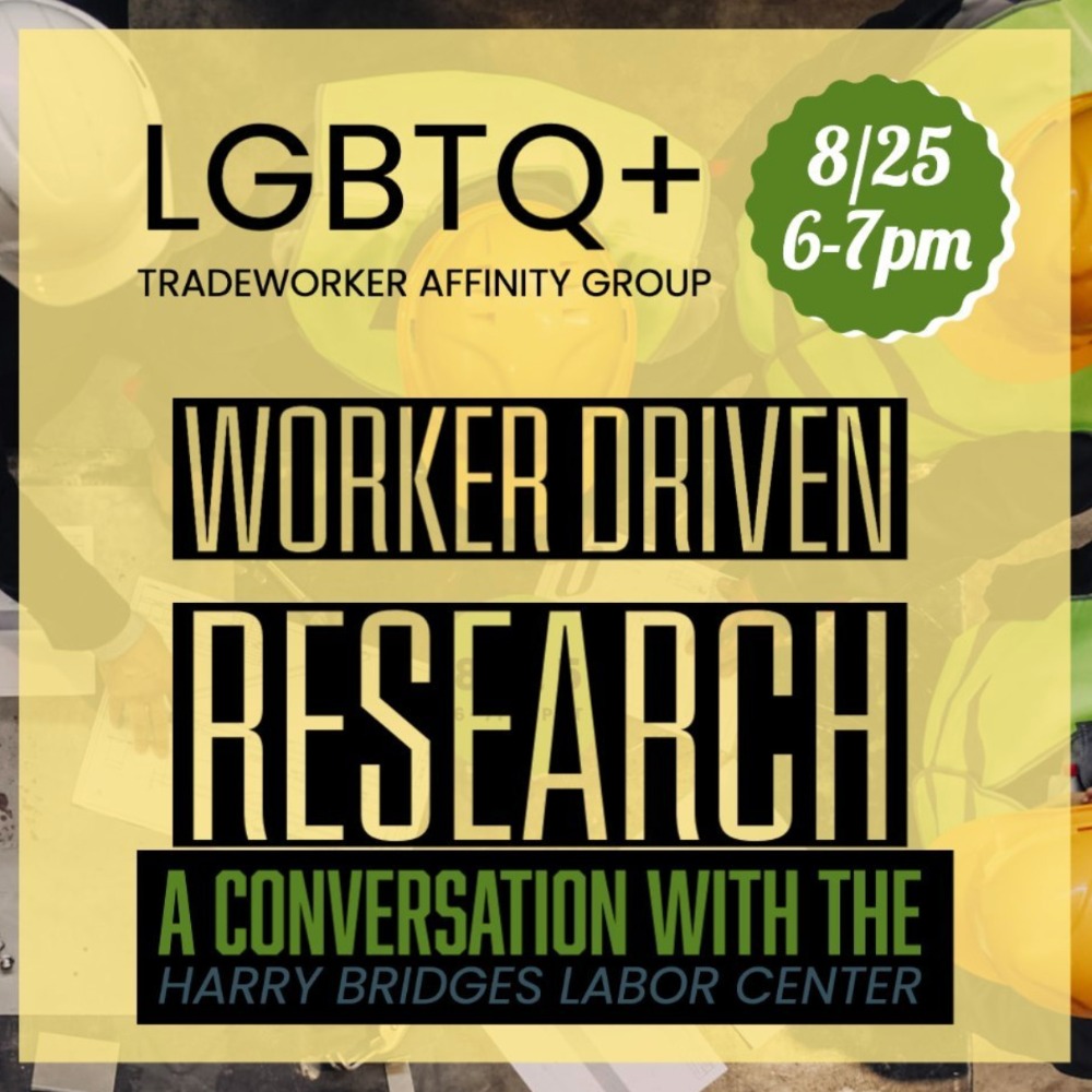 LGBTQ+ Workers in the Trades and Worker-Driven Research: Bridges Center Conversation with the Reckoning Trade Project
