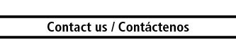 Image of a label with the wor
 ds: Contact Us / Imagen de la etiqueta con el texto: Contáctenos