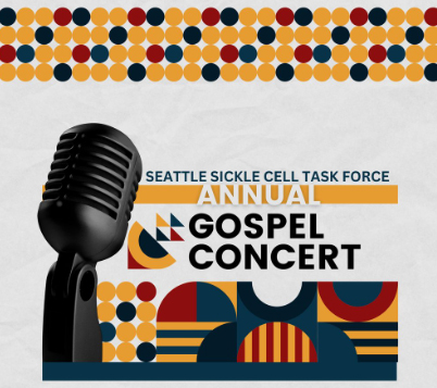 Metropolitan Seattle Sickle Cell Task Force Annual Gospel Concert