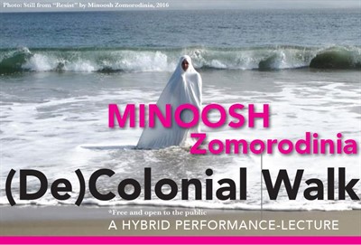 Minoosh Zomorodinia: (De)Colonial Walk