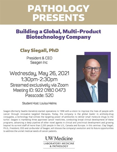 Pathology Presents: Clay Siegall, PhD