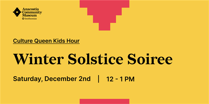 Culture Queen Kids Hour: Winter Solstice Soiree