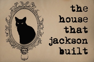 Reading Shirley Jackson in the Twenty-First Century II: The House that Jackson Built