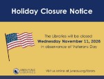 ALL LIBRARIES CLOSED - Veterans' Day ALL LIBRARIES CLOSED - Veterans' Day