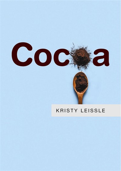Kristy Leissle - Cocoa - Discussion and Book Signing