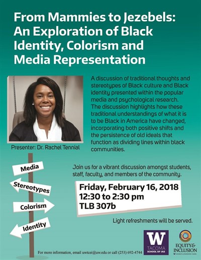 From Mammies to Jezebels:  An Exploration of Black Identity, Colorism and Media Representation with Dr. Rachel Tennial