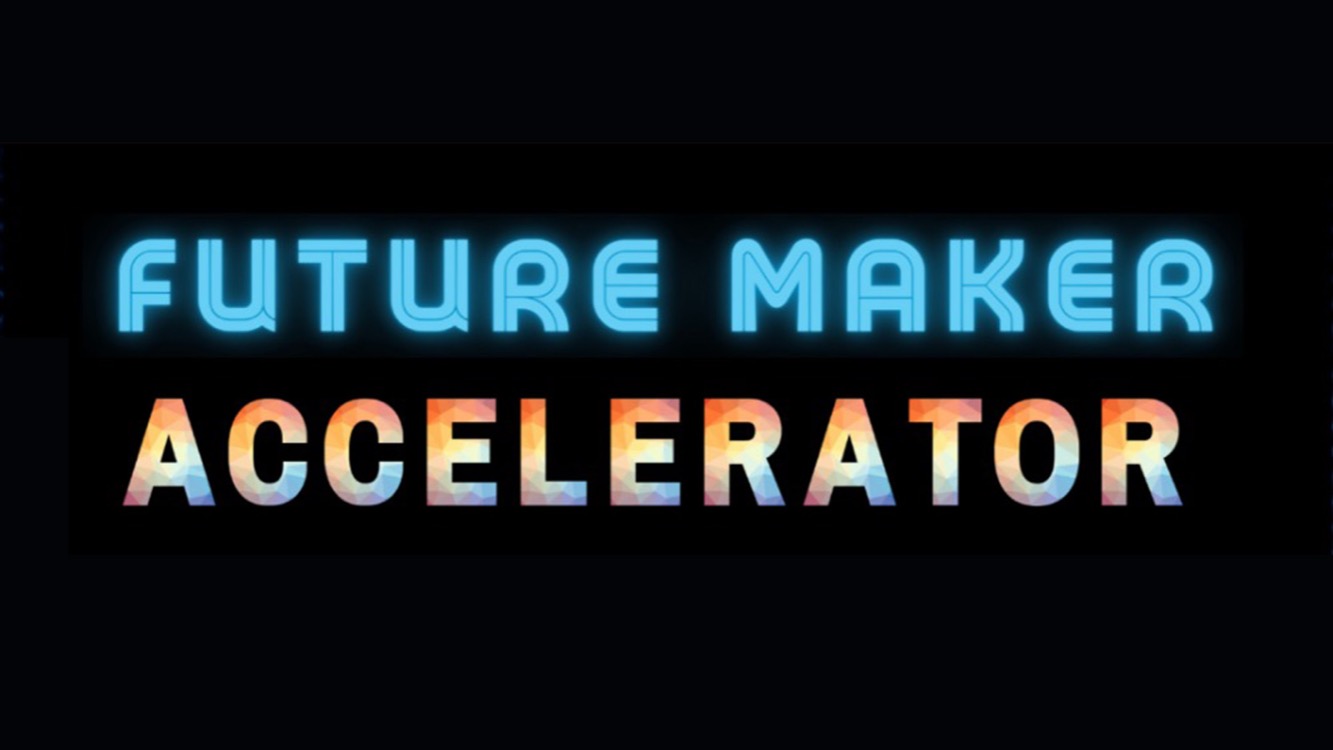 Future Maker Accelerator Entrepreneurship Program | Developing Your Business Model