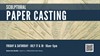 Sculptural Paper Casting
