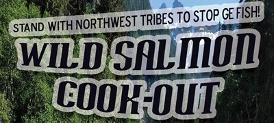 Wild Salmon Cook-out: Stand with Northwest Tribes