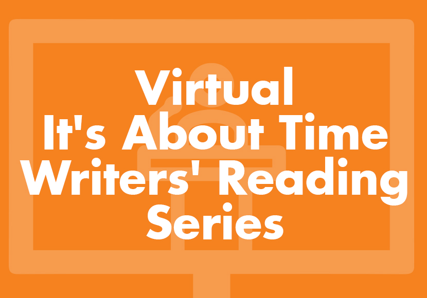 Virtual It's About Time Writers' Reading Series