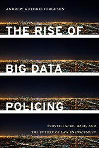 Tech Policy Lab Tech Talk - The Rise of Big Data Policing: Surveillance, Race, and the Future of Law Enforcement