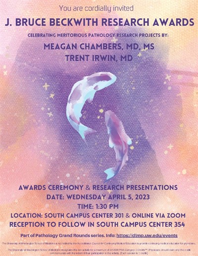 Pathology Grand Rounds: J. Bruce Beckwith Research Awards