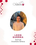 dissertation defense flyer for ph.d. candidate Leon Guerra dissertation defense flyer for ph.d. candidate Leon Guerra