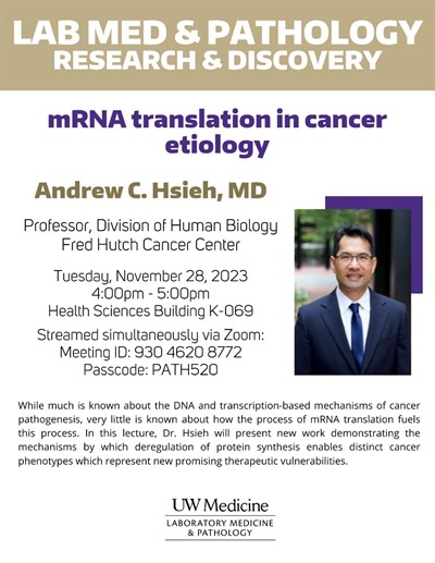 Lab Med and Pathology Research & Discovery Seminar: Andrew C. Hsieh, MD - mRNA translation in cancer etiology
