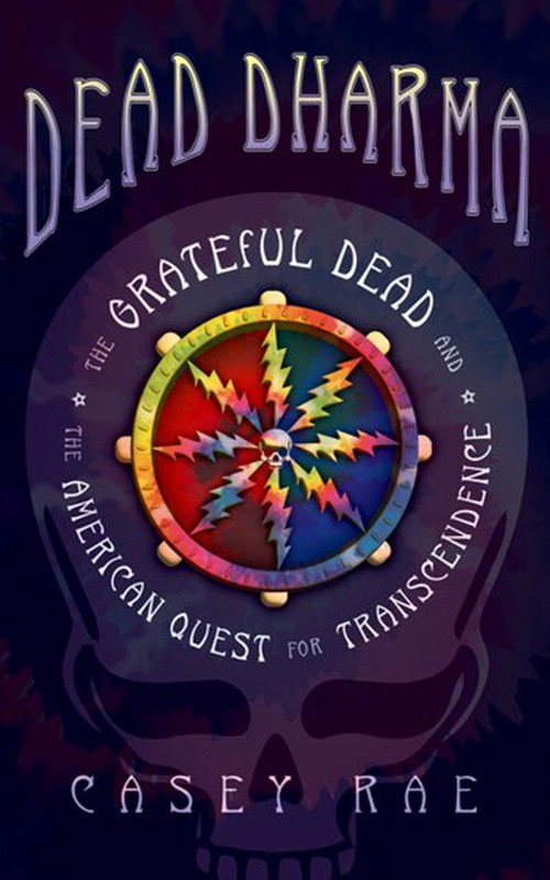 The Grateful Dead and the Quest for Transcendence