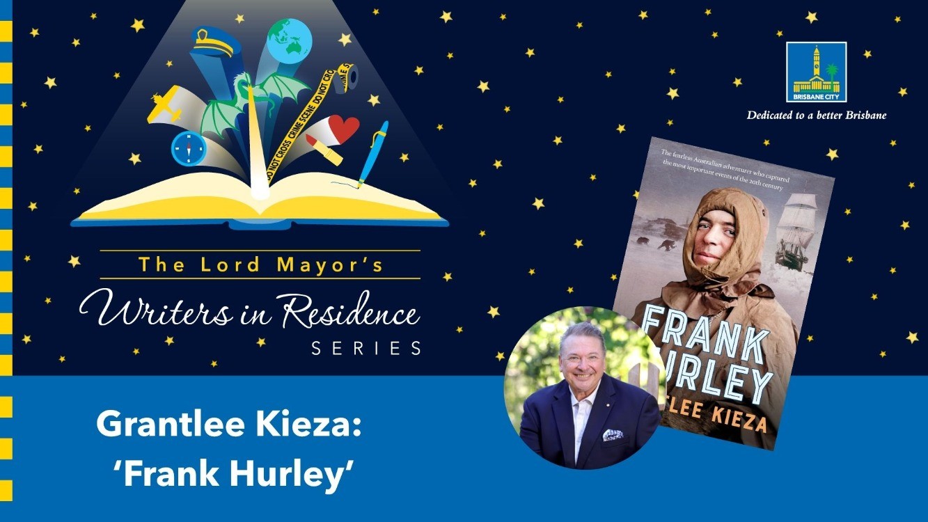 Grantlee Kieza: 'Frank Hurley'