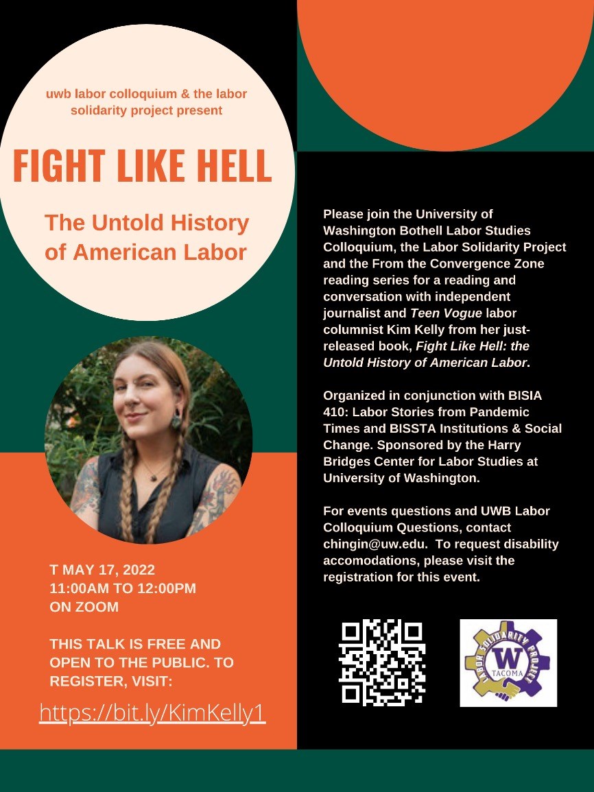 UW Bothell Labor Colloquium: Fight Like Hell: the Untold History of American Labor with Kim Kelly