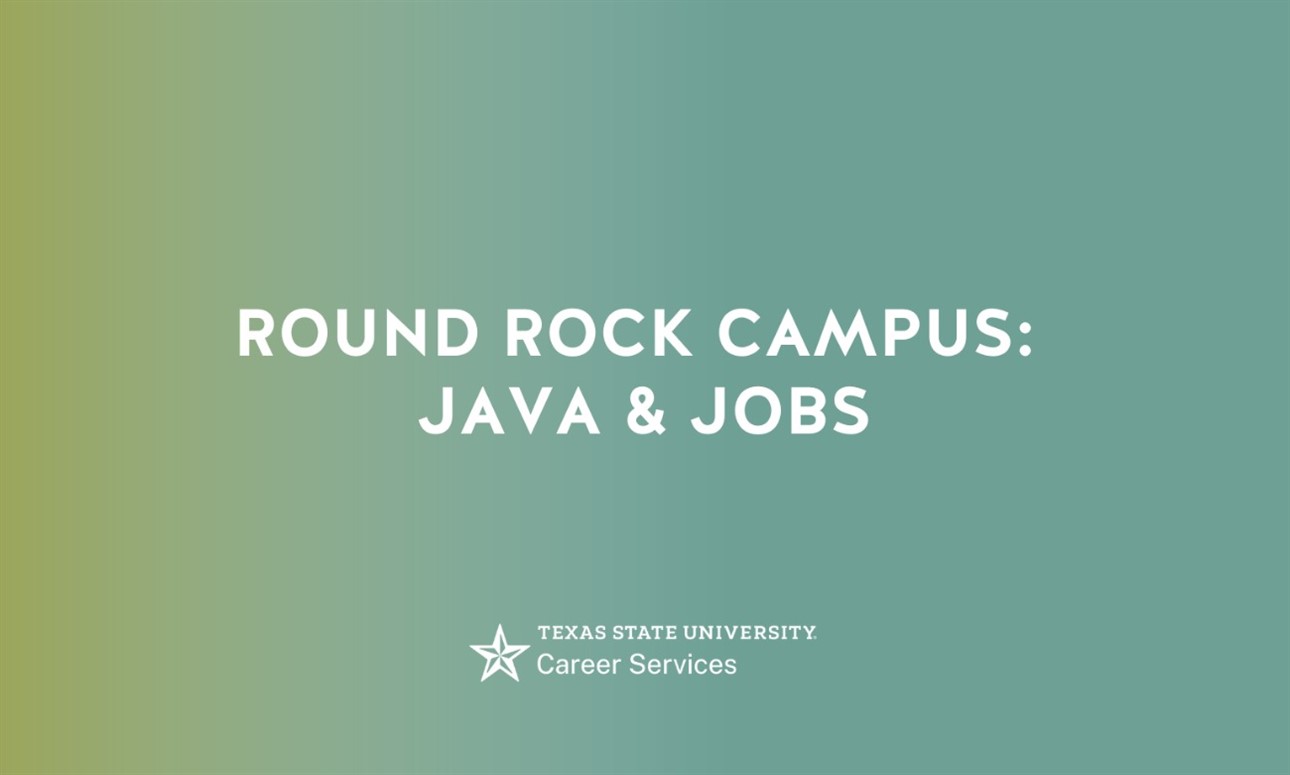 Round Rock Campus: Java & Jobs