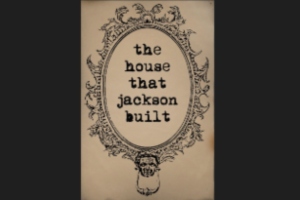 Reading Shirley Jackson in the Twenty-First Century II: The House that Jackson Built