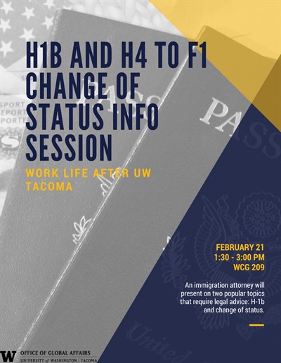 UWT ISSS Career Series: H1b and H4 to F1 Change of Status Info Session