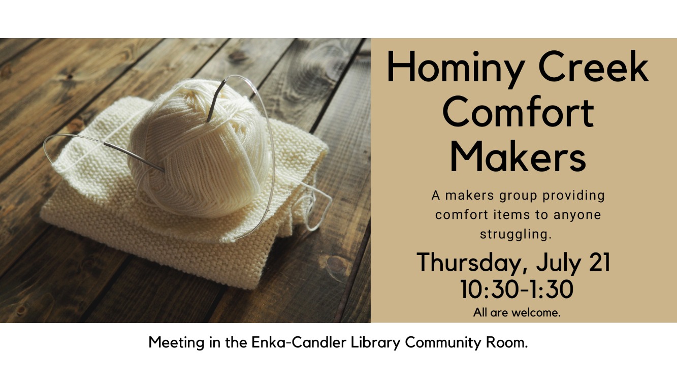 Hominy Creek Comfort Makers- Knit, Crochet, Sew, Makers Group