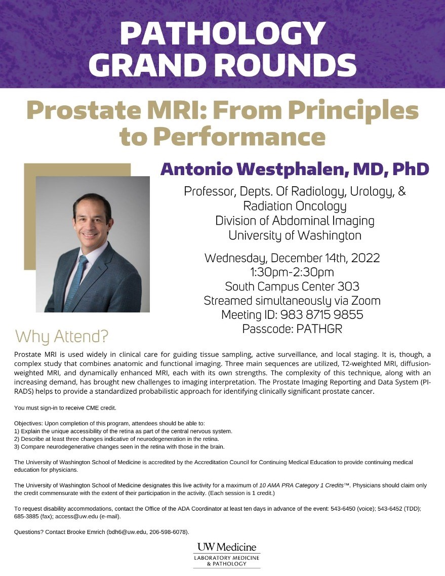 Pathology Grand Rounds: Antonio Westphalen, MD, PhD - Prostate MRI: From Principles to Performance