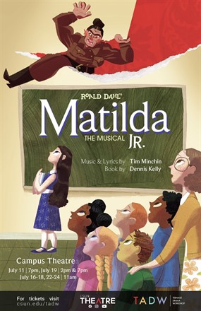 Roald Dahl's Matilda the Musical JR. | CSUN'S Teenage Drama Workshop (TADW)