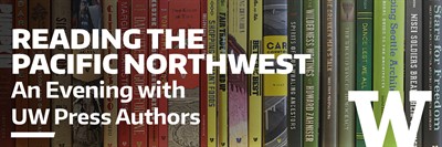 Reading the Pacific Northwest: An Evening with UW Press Authors