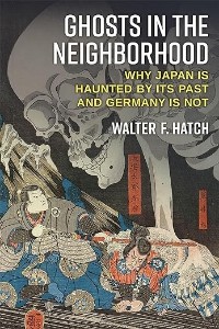 Event Calendar | UW College of Arts & Sciences: Book talk: 'Ghosts in the  Neighborhood: Why Japan is Haunted by its Past and Germany is Not' by  Walter Hatch, Professor Emeritus, Colby