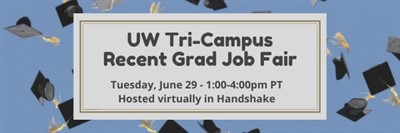 UW Tri-Campus Recent Graduate Job Fair