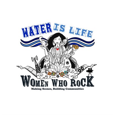 Women Who Rock Unconference - Water Is Life