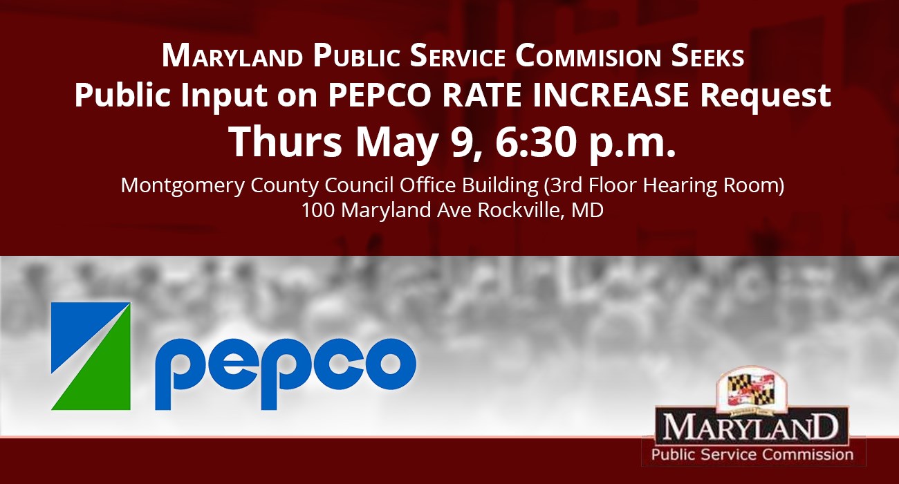 Maryland PSC Seeks Public Input on Pepco Rate Increase Request