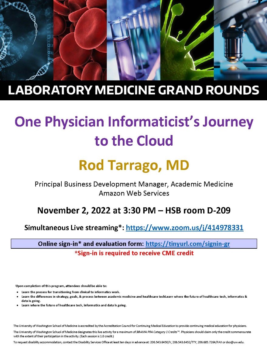 LabMed Grand Rounds: Rod Tarrago, MD - One Physician Informaticist’s Journey to the Cloud