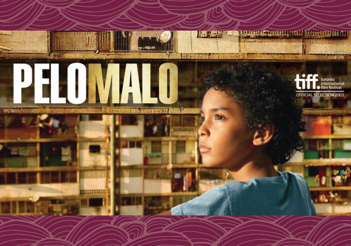 "Pelo Malo" con Claudia Castro Luna y Milvia Berenice Pacheco Salvatierra "Pelo Malo" con Claudia Castro Luna y Milvia Berenice Pacheco Salvatierra