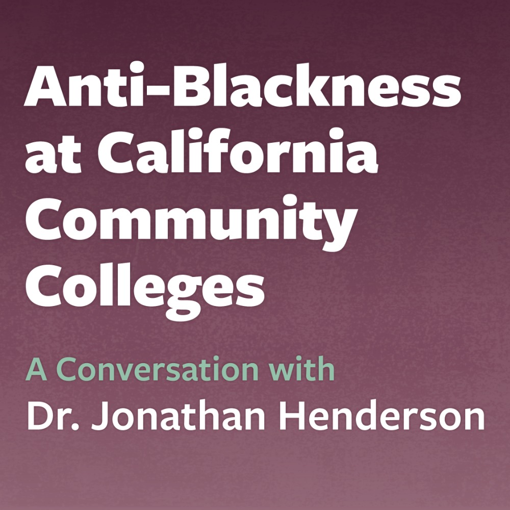 Anti-Blackness at California Community Colleges