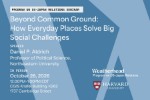 Beyond Common Ground: How Everyday Places Solve Big Social Challenges