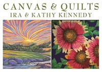 “Canvas and Quilts: The Art of Ira and Kathy Kennedy”