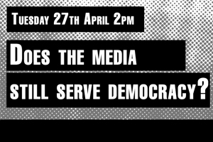 TLRH | Does the media still serve democracy?