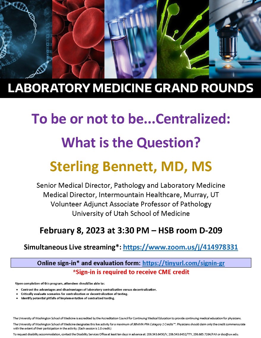 LabMed Grand Rounds: Sterling Bennett, MD, MS - To be or not to be…Centralized: What is the Question?