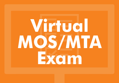 Virtual Microsoft Office Specialist (MOS) and Microsoft Technology Associate (MTA) certification exams Virtual Microsoft Office Specialist (MOS) and Microsoft Technology Associate (MTA) certification exams