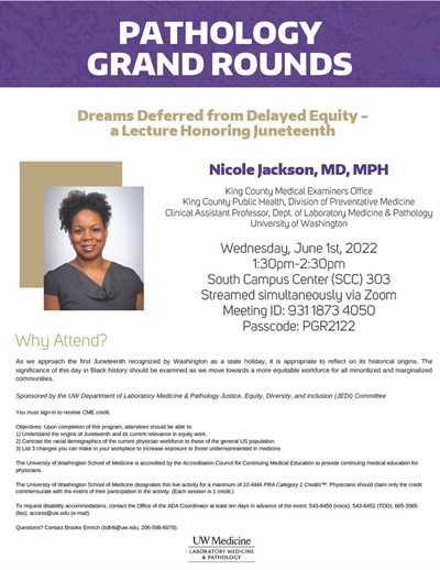 Pathology Grand Rounds: Nicole Jackson Dreams Deferred from Delayed Equity - a Lecture Honoring Juneteenth