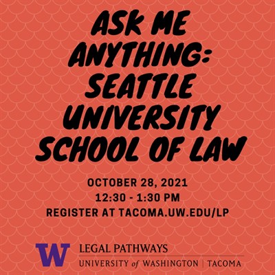 (WEBINAR) Ask Me Anything: Seattle University School of Law